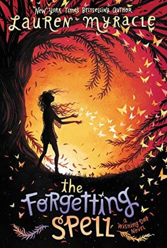 Book cover for "The Forgetting Spell" by Lauren Myracle