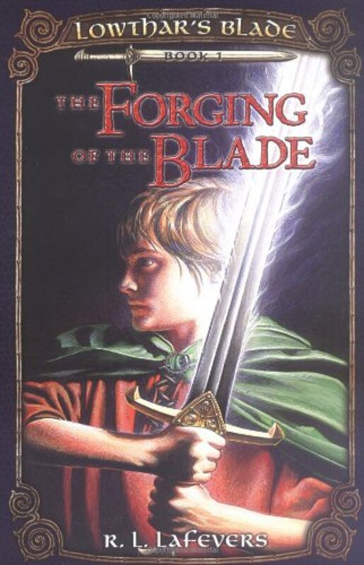 Book cover for "The Forging of the Blade" by R L LaFevers
