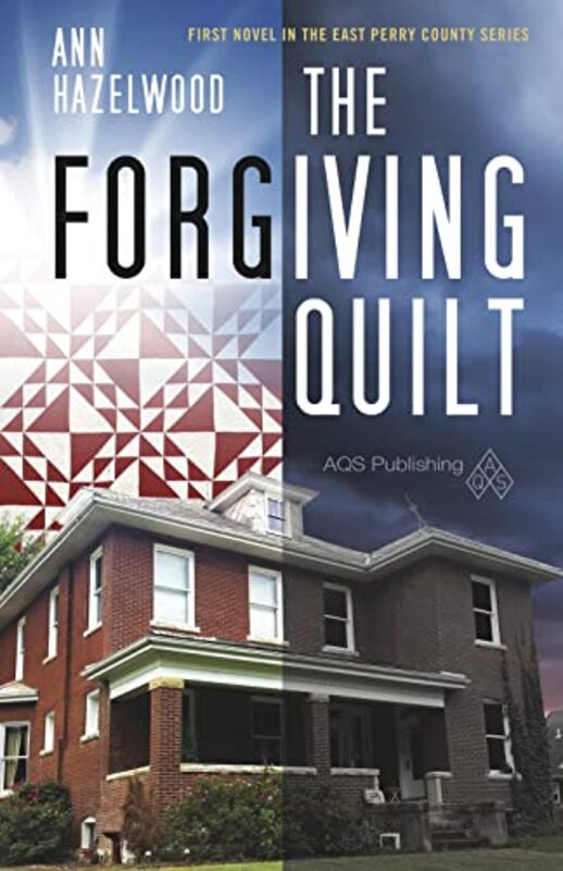 Book cover for "The Forgiving Quilt" by Ann Hazelwood