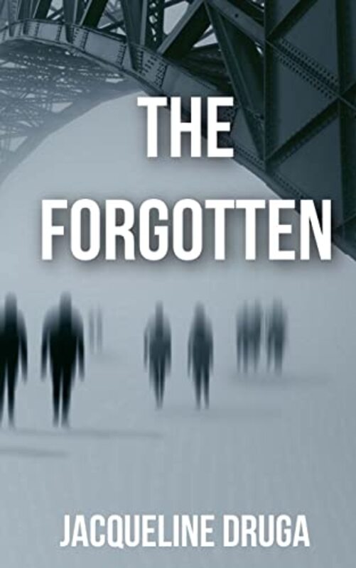 Book cover for "The Forgotten" by Jacqueline Druga