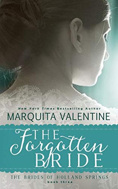 Book cover for "The Forgotten Bride" by Marquita Valentine