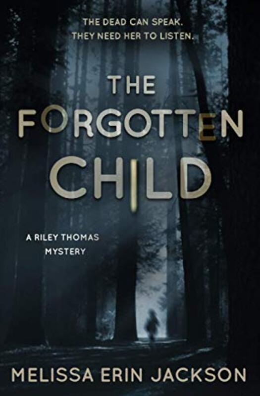 Book cover for "The Forgotten Child" by Melissa Erin Jackson
