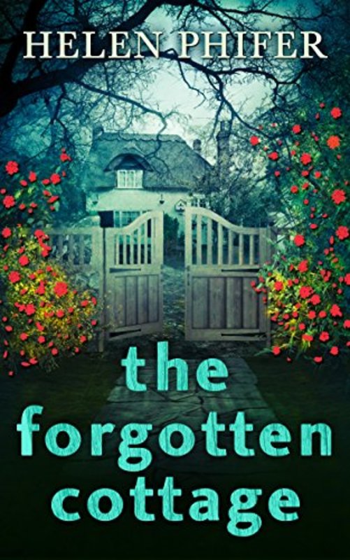 Book cover for "The Forgotten Cottage" by Helen Phifer