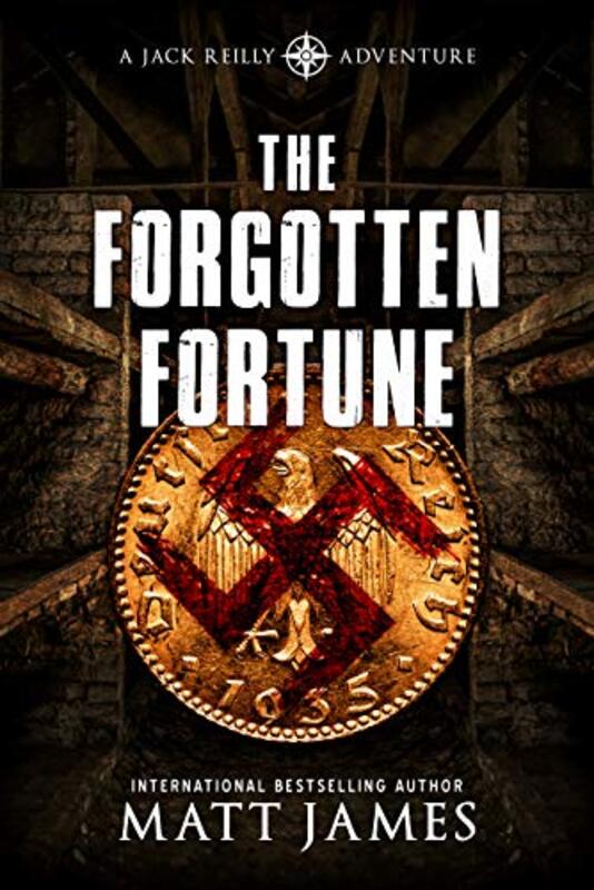 Book cover for "The Forgotten Fortune" by Matthew James