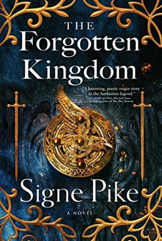 Book cover for "The Forgotten Kingdom" by Signe Pike