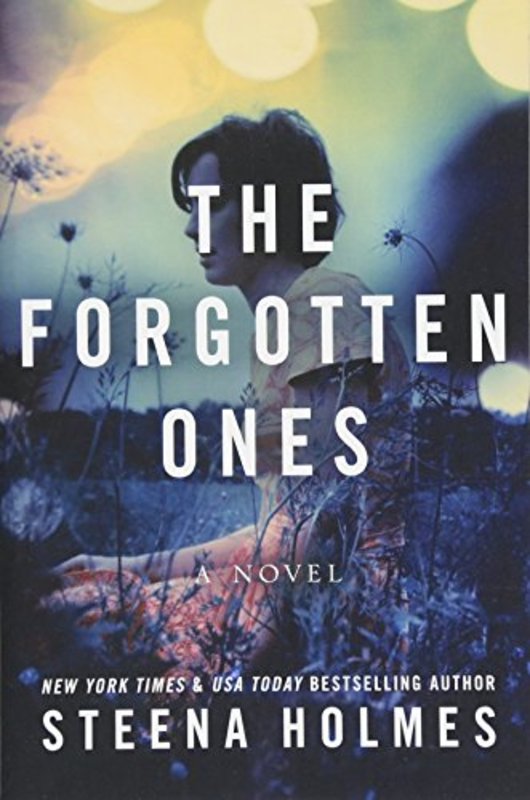 Book cover for "The Forgotten Ones" by Steena Holmes