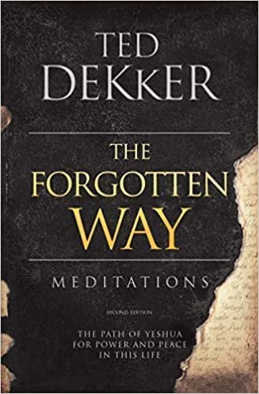 Book cover for "The Forgotten Way Meditations" by Ted Dekker