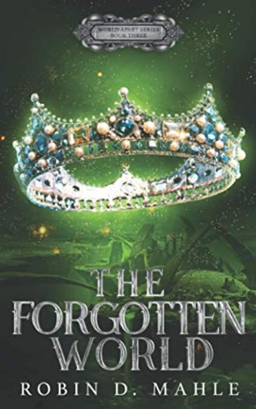 Book cover for "The Forgotten World" by Robin D Mahle
