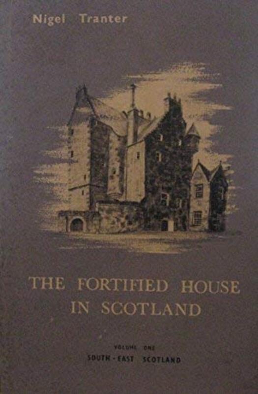 Book cover for "The Fortified House in Scotland, Vol. IV" by Nigel Tranter