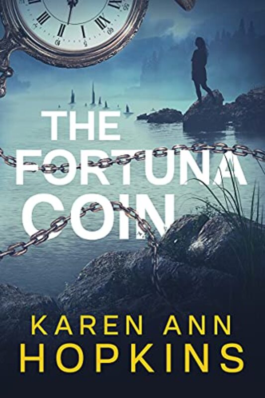Book cover for "The Fortuna Coin" by Karen Ann Hopkins