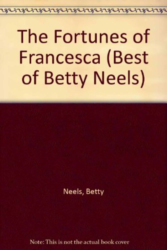 Book cover for "The Fortunes Of Francesca" by Betty Neels