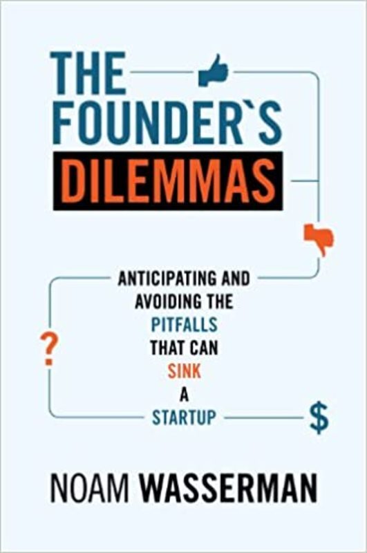 Book cover for "The Founder's Dilemmas" by Noam Wasserman
