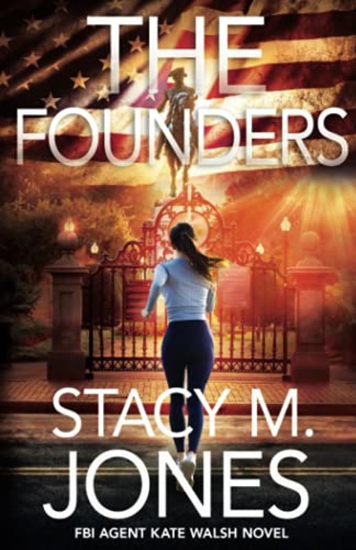 Book cover for "The Founders" by Stacy M Jones