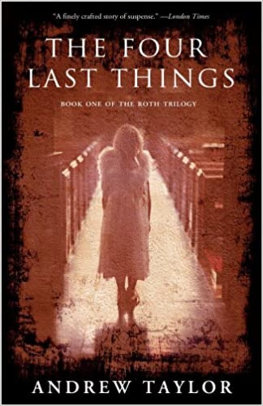 Book cover for "The Four Last Things" by Andrew Taylor