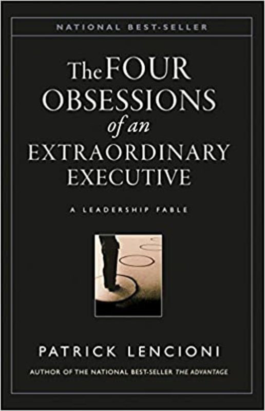 Book cover for "The Four Obsessions of an Extraordinary Executive" by Patrick Lencioni