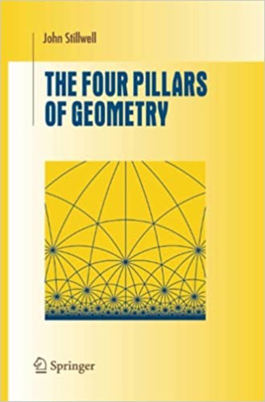 Book cover for "The Four Pillars of Geometry" by John Stillwell