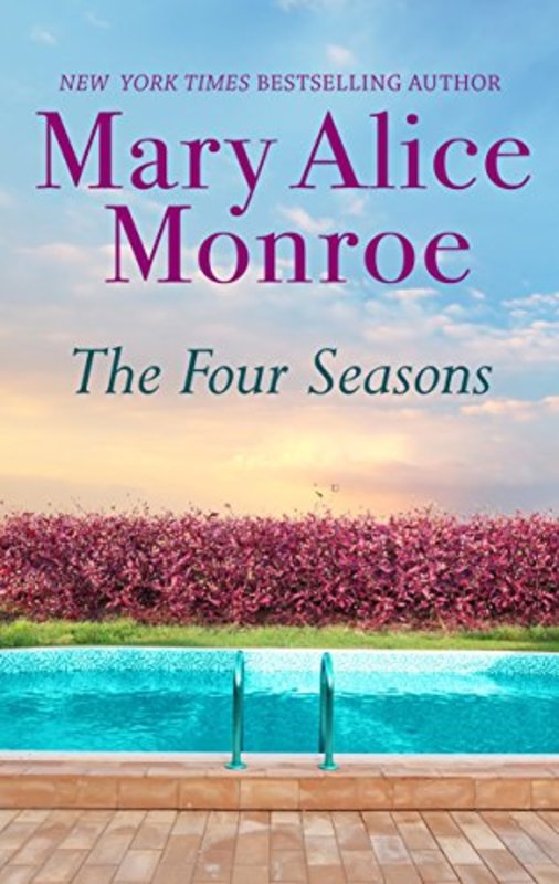 Book cover for "The Four Seasons" by Mary Alice Monroe