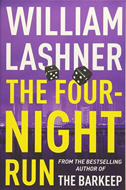 Book cover for "The Four-Night Run" by William Lashner