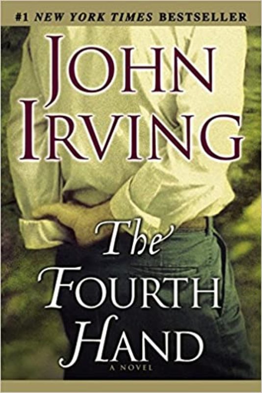 Book cover for "The Fourth Hand" by John Irving