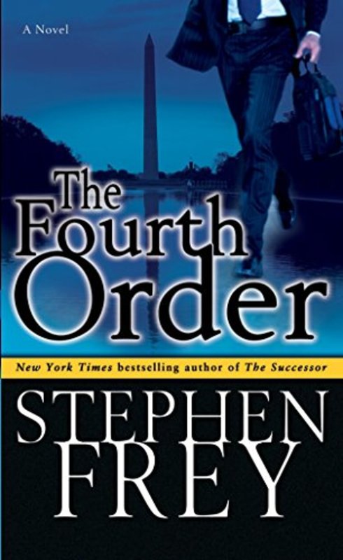 Book cover for "The Fourth Order" by Stephen Frey