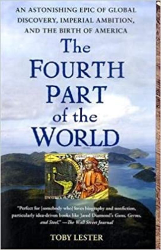 Book cover for "The Fourth Part of the World" by Toby Lester