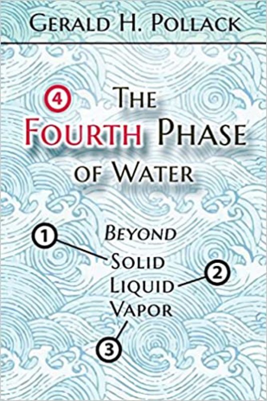 Book cover for "The Fourth Phase of Water" by Gerald Pollack