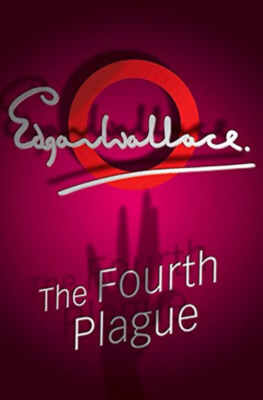 Book cover for "The Fourth Plague" by Edgar Wallace