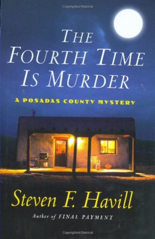 Book cover for "The Fourth Time Is Murder" by Steven F Havill