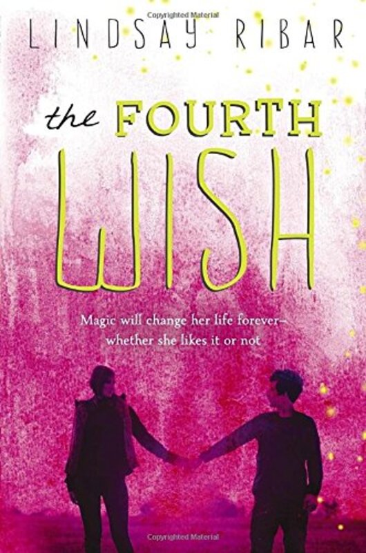 Book cover for "The Fourth Wish" by Lindsay Ribar