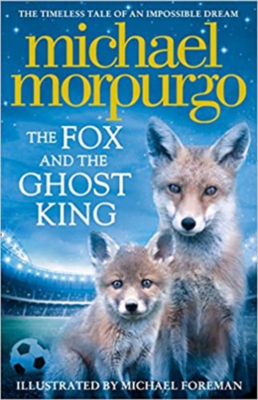 Book cover for "The Fox and the Ghost King" by Michael Morpurgo
