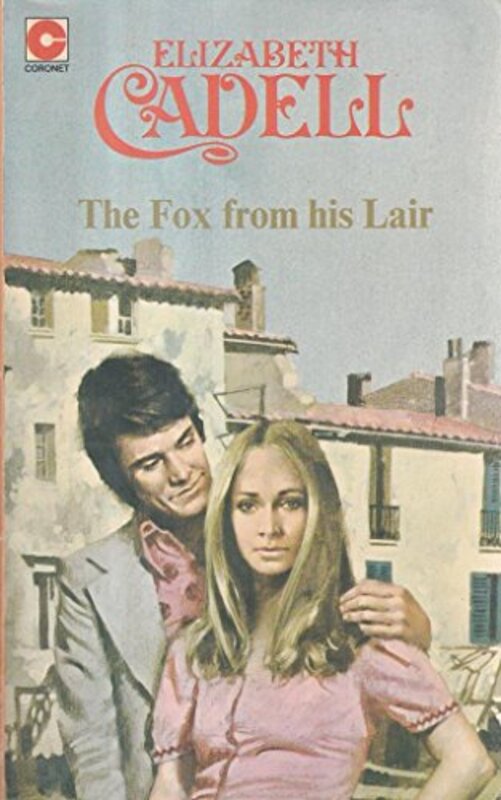Book cover for "The Fox from His Lair" by Elizabeth Cadell