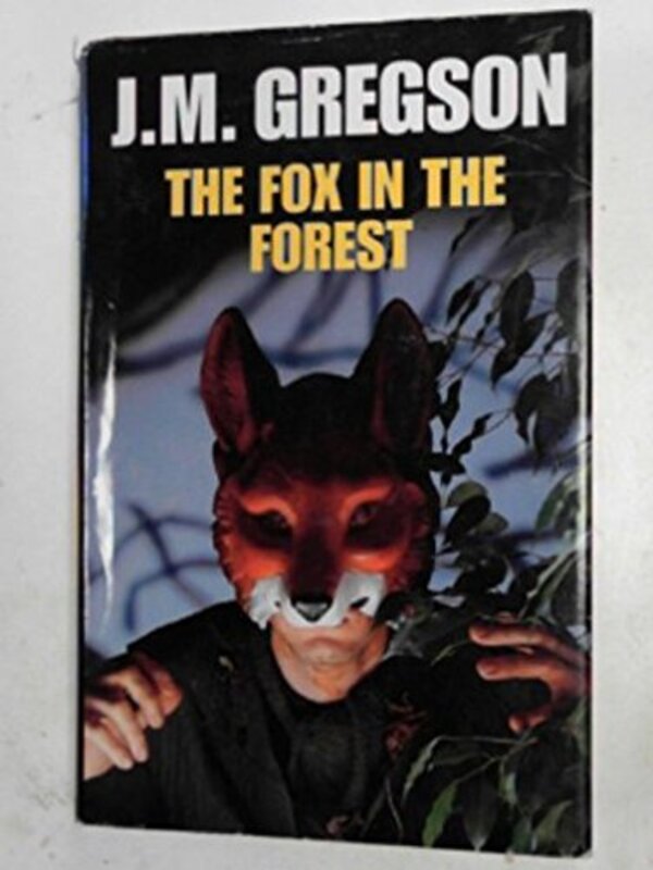 Book cover for "The Fox in the Forest" by JM Gregson