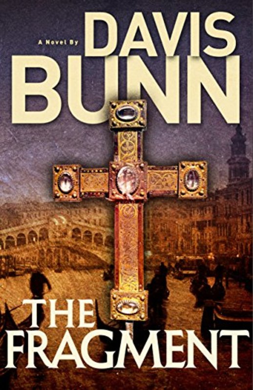 Book cover for "The Fragment" by T Davis Bunn