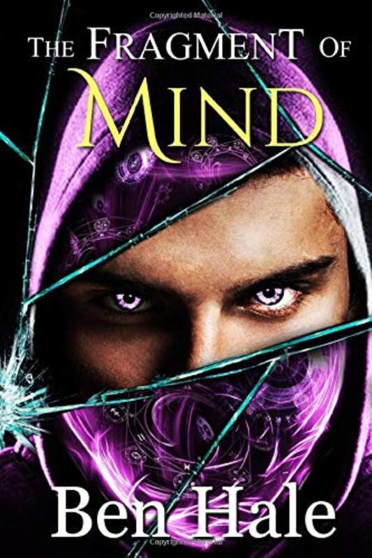 Book cover for "The Fragment of Mind" by Ben Hale