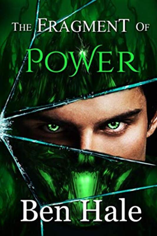 Book cover for "The Fragment of Power" by Ben Hale