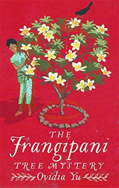 Book cover for "The Frangipani Tree Mystery" by Ovidia Yu
