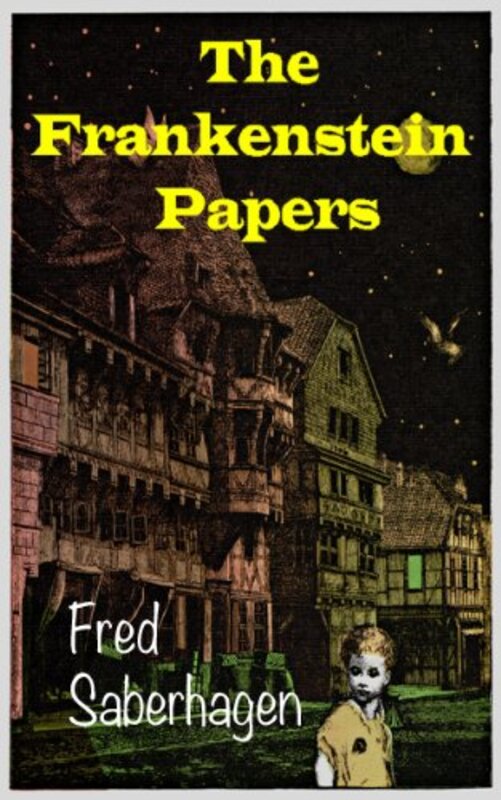 Book cover for "The Frankenstein Papers" by Fred Saberhagen