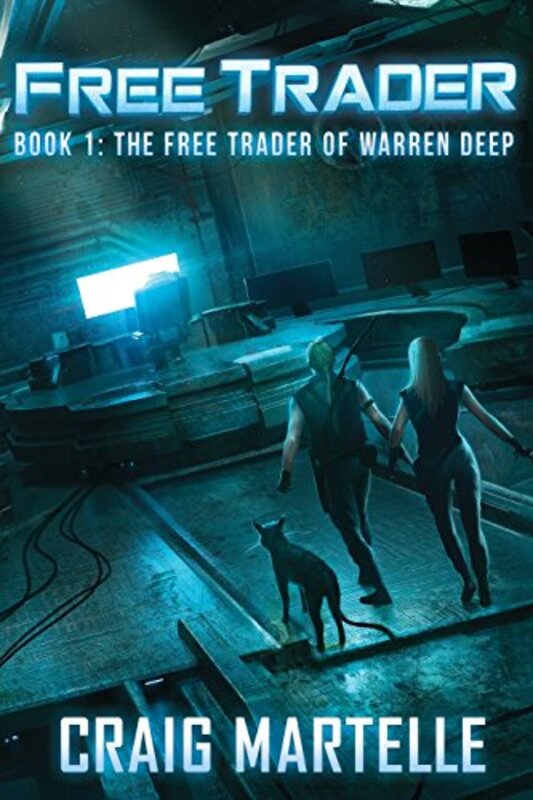 Book cover for "The Free Trader of Warren Deep" by Craig Martelle