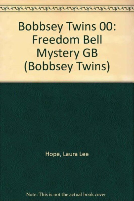 Book cover for "The Freedom Bell Mystery" by Laura Lee Hope