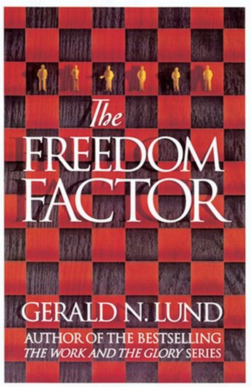 Book cover for "The Freedom Factor" by Gerald Lund
