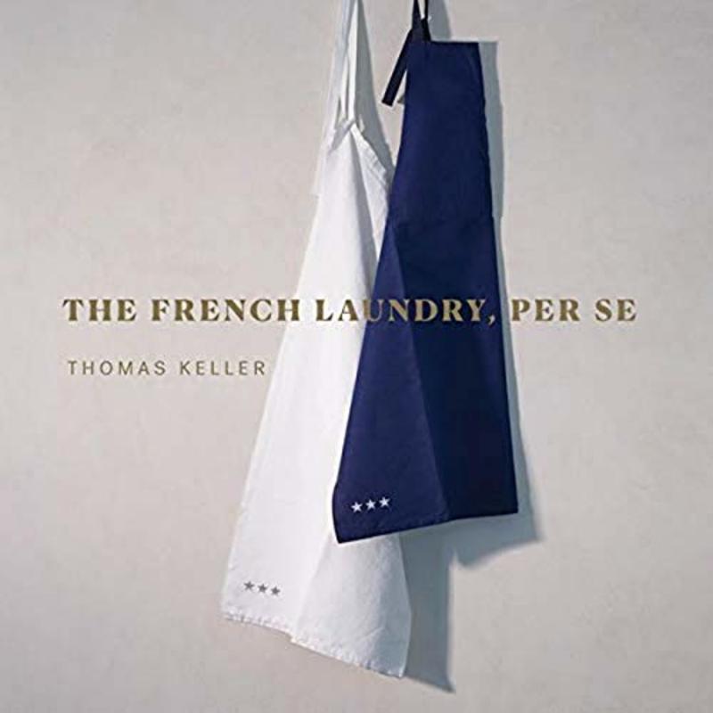 Book cover for "The French Laundry, Per Se" by Thomas Keller