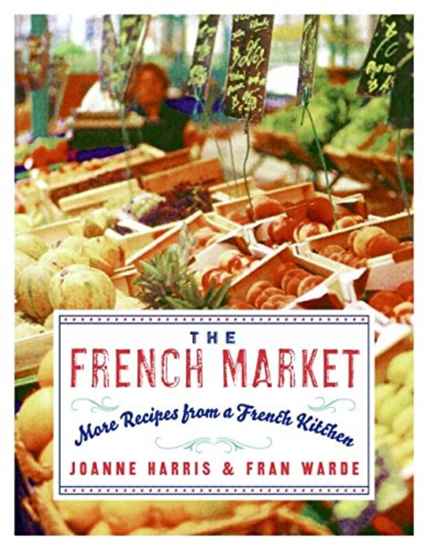 Book cover for "The French Market" by Joanne M Harris