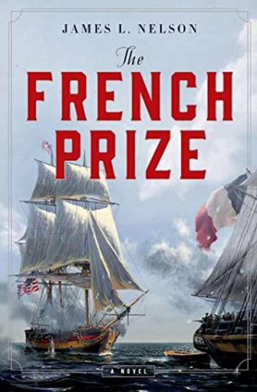 Book cover for "The French Prize" by James L Nelson