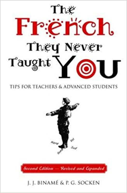 Book cover for "The French They Never Taught You" by J J Biname