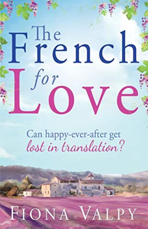 Book cover for "The French for Love" by Fiona Valpy