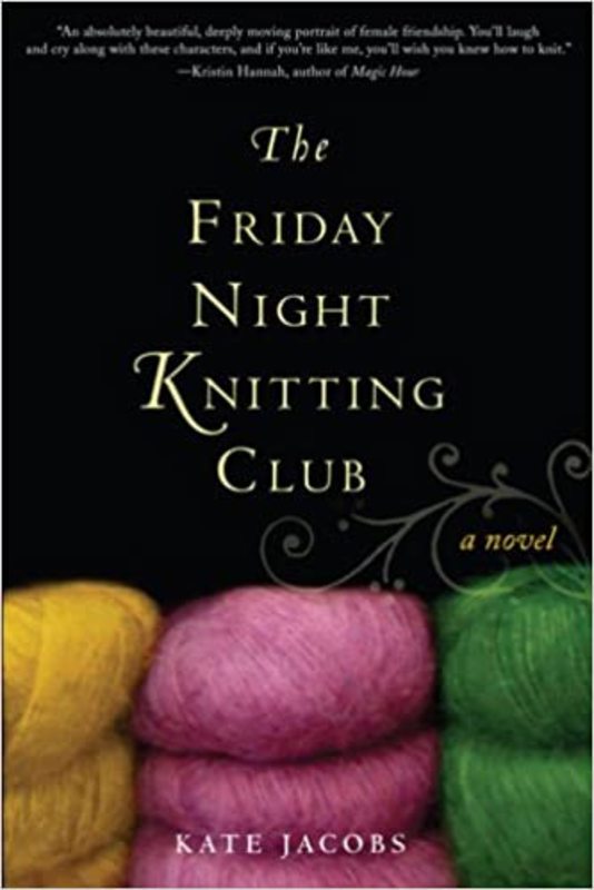 Book cover for "The Friday Night Knitting Club" by Kate Jacobs