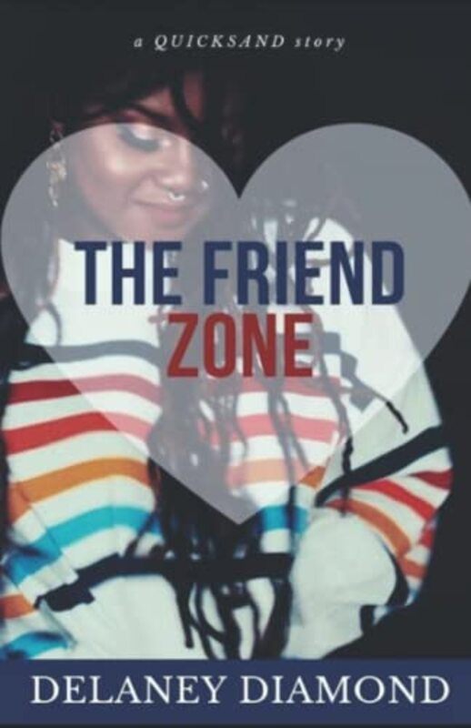 Book cover for "The Friend Zone" by Delaney Diamond