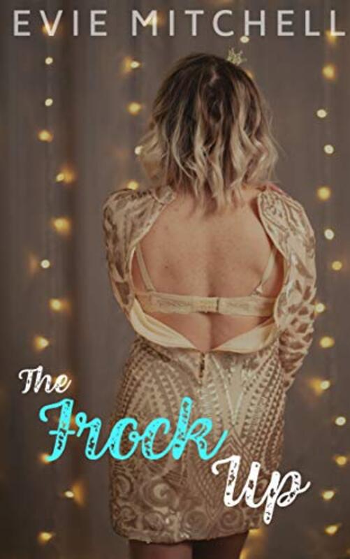 Book cover for "The Frock Up" by Evie Mitchell