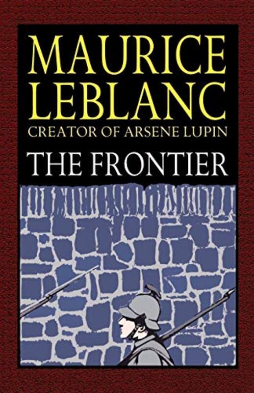 Book cover for "The Frontier" by Maurice Leblanc