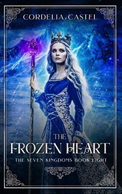 Book cover for "The Frozen Heart" by Cordelia Castel